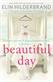 Beautiful Day: Dive into 'the perfect beach read' (Publishers Weekly) this summer!